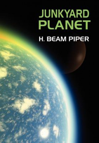 Kniha Junkyard Planet H Beam Piper