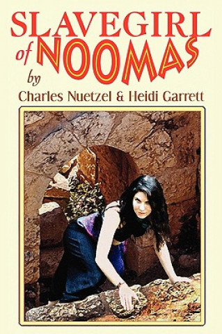 Kniha Slavegirl of Noomas Heidi Garrett