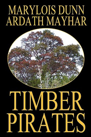 Book Timber Pirates Marylois Dunn