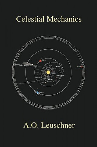 Knjiga Celestial Mechanics A O Leuschner