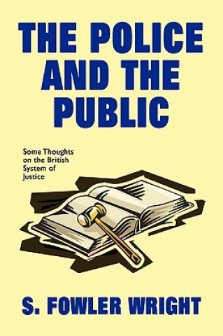 Libro Police and the Public S. Fowler Wright