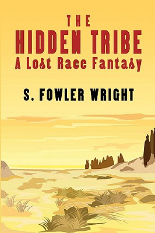 Kniha Hidden Tribe S. Fowler Wright