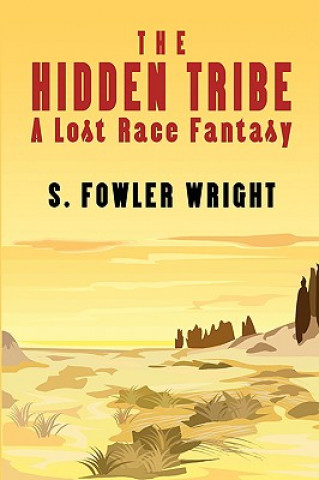 Książka Hidden Tribe S. Fowler Wright