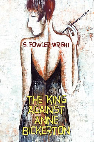 Книга King Against Anne Bickerton S. Fowler Wright