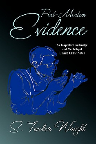 Book Post-Mortem Evidence S. Fowler Wright