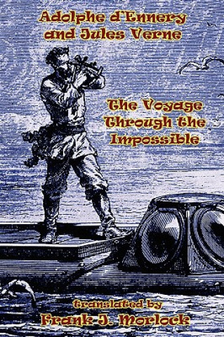 Buch Voyage Through the Impossible Adolphe d'Ennery