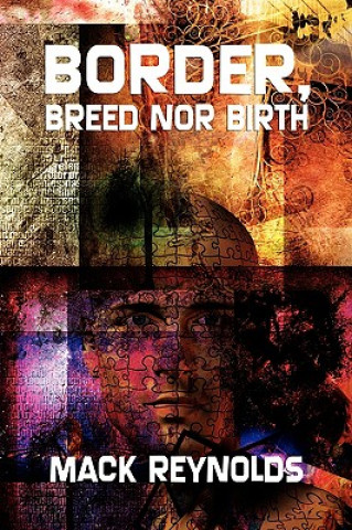 Könyv Border, Breed Nor Birth Mack Reynolds
