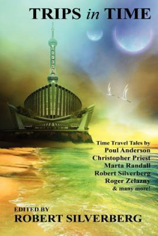 Carte Trips in Time Robert Silverberg