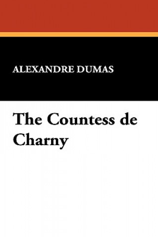 Książka Countess de Charny Alexandre Dumas