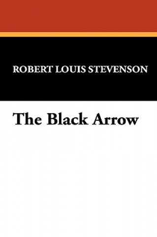 Knjiga Black Arrow Robert Louis Stevenson