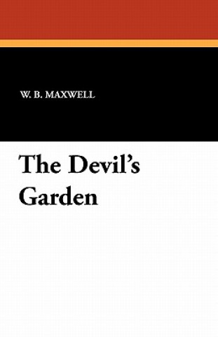 Kniha Devil's Garden W B Maxwell
