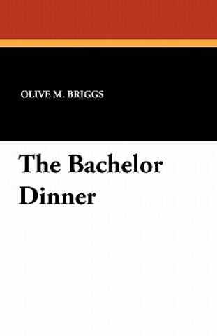 Book Bachelor Dinner Olive M Briggs