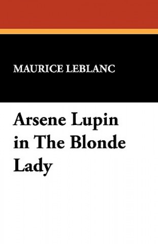 Carte Arsene Lupin in the Blonde Lady Maurice Leblanc