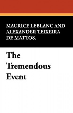 Книга Tremendous Event Maurice Leblanc