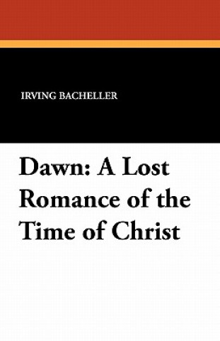 Knjiga Dawn Irving Bacheller