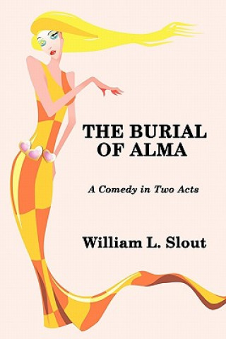 Kniha Burial of Alma William L Slout