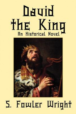 Book David the King S Fowler Wright