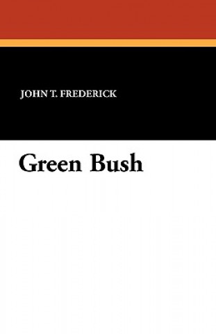 Knjiga Green Bush George L Stout