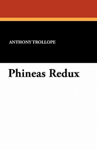 Knjiga Phineas Redux Trollope