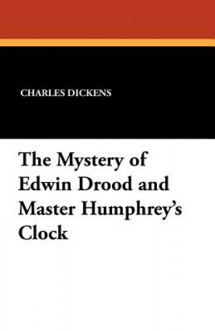 Carte Mystery of Edwin Drood and Master Humphrey's Clock Charles Dickens