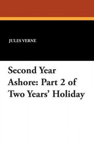 Knjiga Second Year Ashore Jules Verne