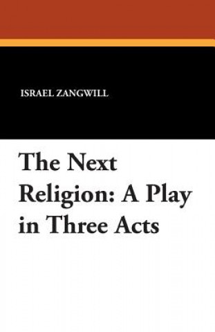 Kniha Next Religion Israel Zangwill