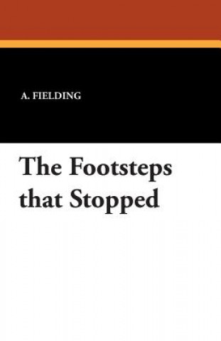 Knjiga Footsteps That Stopped A Fielding