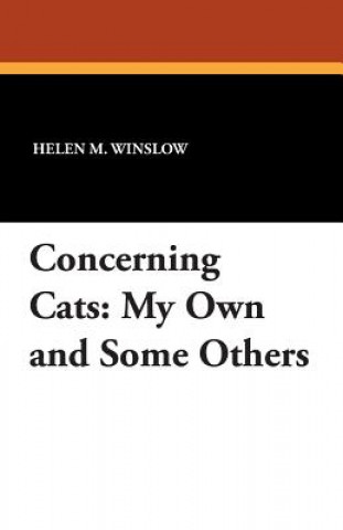 Knjiga Concerning Cats Helen M Winslow