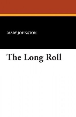 Knjiga Long Roll Professor Mary Johnston