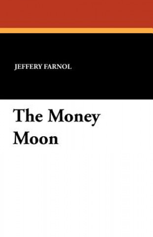 Книга Money Moon Jeffery Farnol