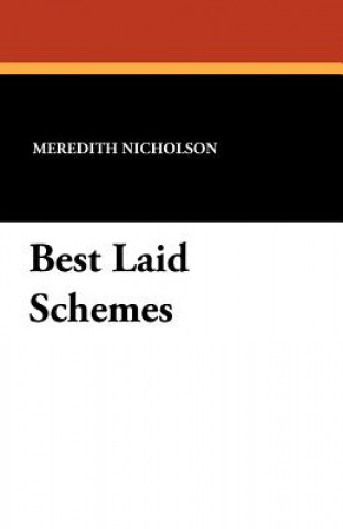 Книга Best Laid Schemes Meredith Nicholson