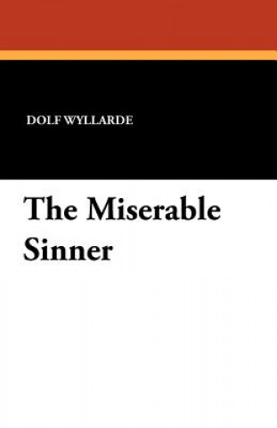 Knjiga Miserable Sinner Dolf Wyllarde