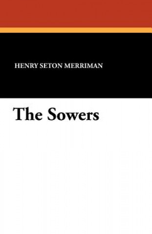 Knjiga Sowers Henry Seton Merriman