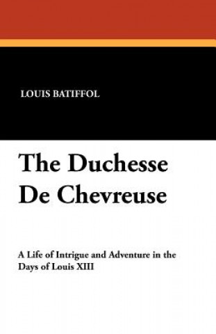 Buch Duchesse de Chevreuse Louis Batiffol
