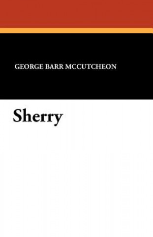 Libro Sherry Deceased George Barr McCutcheon