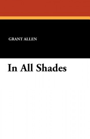 Carte In All Shades Grant Allen