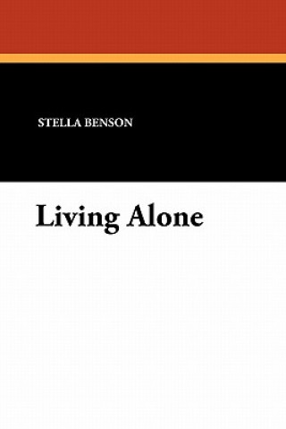 Kniha Living Alone Stella Benson