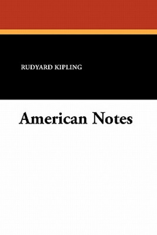 Knjiga American Notes Rudyard Kipling