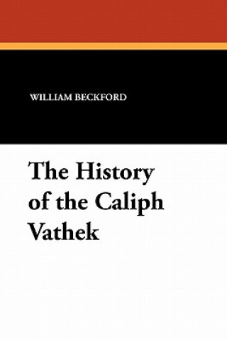 Kniha History of the Caliph Vathek Beckford