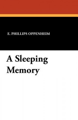 Knjiga Sleeping Memory E Phillips Oppenheim