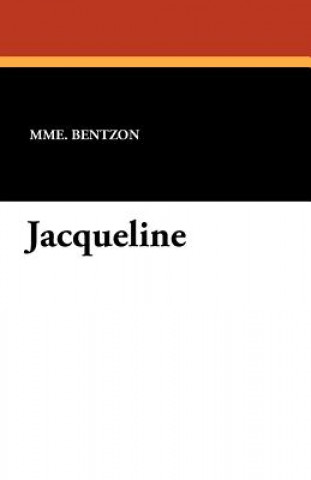 Knjiga Jacqueline Mme Bentzon