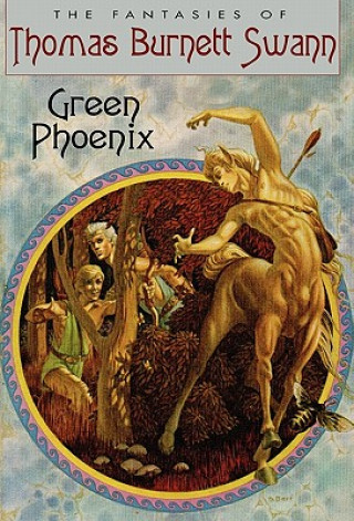 Книга Green Phoenix Thomas Burnett Swann