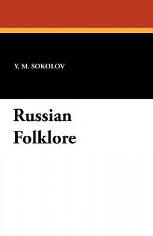 Knjiga Russian Folklore Y M Sokolov