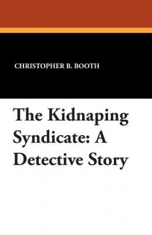 Book Kidnapping Syndicate Christopher B Booth