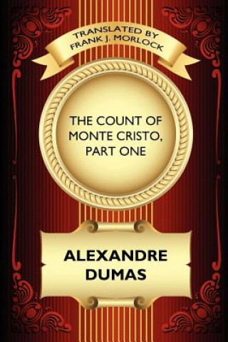 Libro Count of Monte Cristo, Part One Alexandre Dumas