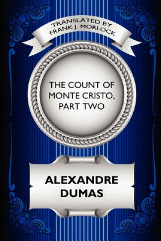 Könyv Count of Monte Cristo, Part Two Alexandre Dumas