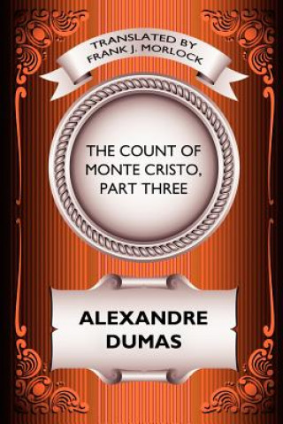 Libro Count of Monte Cristo, Part Three Alexandre Dumas