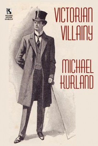 Könyv Victorian Villainy Michael Kurland
