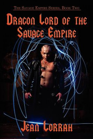 Książka Dragon Lord of the Savage Empire (the Savage Empire Series, Book Two) Jean Lorrah