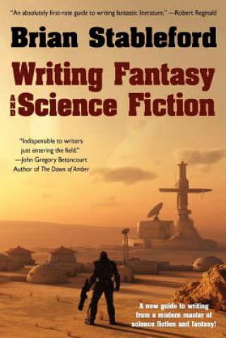 Książka Writing Fantasy and Science Fiction Brian Stableford